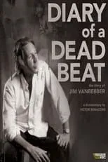 Poster de la película Diary of a Deadbeat: The Story of Jim VanBebber - Películas hoy en TV