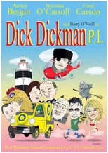 Brendan Grace es  en Dick Dickman, P.I.