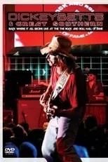 Dickey Betts es Leadguitar en Dickey Betts & Great Southern: Back Where It All Begins Live At The Rock And Roll Hall Of Fame