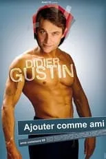 Película Didier Gustin - Ajouter Comme Ami