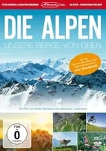 Udo Wachtveitl es Sprecher en Die Alpen - Unsere Berge von oben