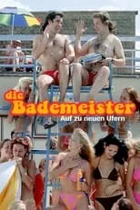 Poster de la película Die Bademeister - Auf zu neuen Ufern - Películas hoy en TV