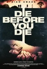 Ziad Abaza es Adi en Die Before You Die