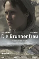 Anja Thiemann interpreta a  en Die Brunnenfrau