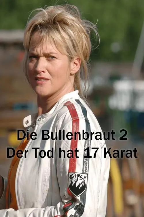 Portada de Die Bullenbraut 2 - Der Tod hat 17 Karat