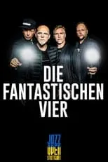 Película Die Fantastischen Vier - Jazzopen Stuttgart 2023