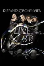 Película Die Fantastischen Vier - Live in 3D