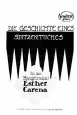 Película Die Geschichte eines Spitzentuches