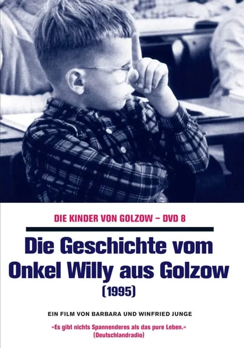 Póster de la película Die Geschichte vom Onkel Willy aus Golzow