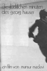 Película Die glücklichen Minuten des Georg Hauser