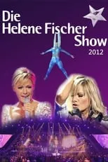 Queen Esther Marrow es Self en Die Helene Fischer Show 2012