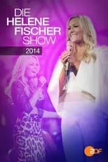 Película Die Helene Fischer Show 2014