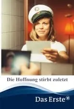 Edie Samland es Beate Garbitsch en Die Hoffnung stirbt zuletzt