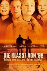 Póster de la película Die Klasse von '99 - Schule war gestern, Leben ist jetzt