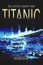 Póster de la película Die letzte Nacht der Titanic