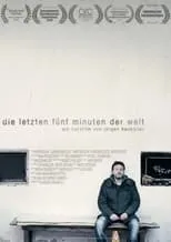 Película Die letzten fünf Minuten der Welt