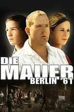 Película Die Mauer – Berlin ’61