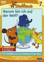 Película Die Maus 7 - Warum bin ich auf der Welt