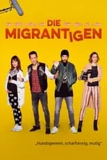 Poster de la película Die Migrantigen - Películas hoy en TV