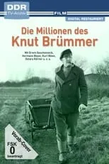 Kurt Böwe es Alois Schickhörn en Die Millionen des Knut Brümmer