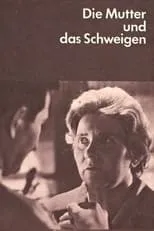 Película Die Mutter und das Schweigen