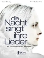 Poster de la película Die Nacht singt ihre Lieder - Películas hoy en TV