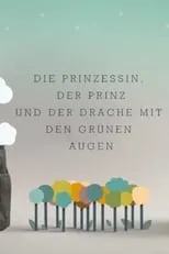 Stefan Feddersen-Clausen es Prinz en Die Prinzessin, der Prinz und der Drache mit den grünen Augen