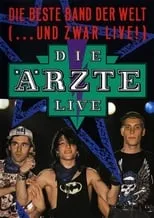 Póster de la película Die Ärzte: Die beste Band der Welt (...und zwar live!)