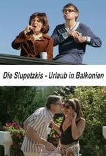 Gabriela Benesch es Jaqui Slupletzki en Die Slupetzkis - Urlaub in Balkonien