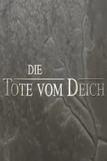 Película Die Tote vom Deich