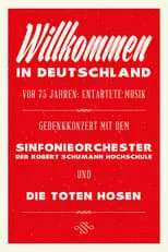 Campino es  en Die Toten Hosen: Entartete Musik Willkommen in Deutschland - Ein Gedenkkonzert