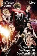 Poster de la película Die Toten Hosen Live -  Der Krach der Republik - Das Tourfinale - Películas hoy en TV