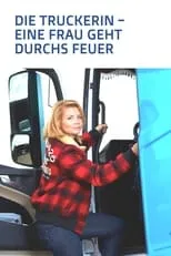 Marion Breckwoldt interpreta a Paula en Die Truckerin - Eine Frau geht durchs Feuer