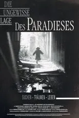 Película Die ungewisse Lage des Paradieses