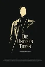 Película Die Unteren Tiefen