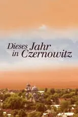 Póster de la película Dieses Jahr in Czernowitz