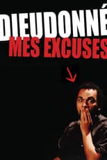 Película Dieudonné - Mes excuses