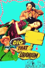 Leo Gorcey en la película Dig That Uranium