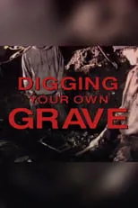 Película Digging Your Own Grave