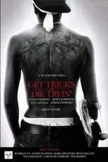 Mike Fyfe es  en Digital - Get Tricks or Die Tryin'