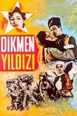 Película Dikmen Yıldızı