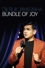 Dilruk Jayasinha es Self en Dilruk Jayasinha: Bundle of Joy