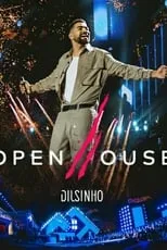 Película Dilsinho - Open House (Ao Vivo)