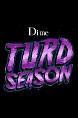 Antoine Asselin es  en Dime - Turd Season