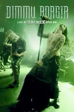 Shagrath es Vocals en Dimmu Borgir: Live at Wacken Open Air