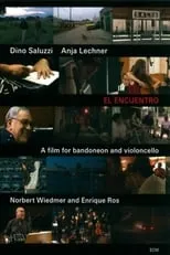 Película Dino Saluzzi & Anja Lechner - El Encuentro