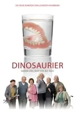 Póster de la película Dinosaurier - Gegen uns seht ihr alt aus!