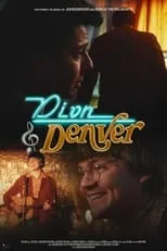 Película Dion & Denver