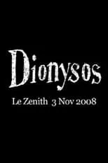 Póster de la película Dionysos - Le Zénih