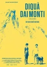 Película Diquà Dai Monti, en-Deçà-des-Monts